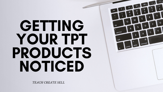 Get Your Product Noticed on Teachers Pay Teachers Get Your Product Noticed on Teachers Pay Teachers