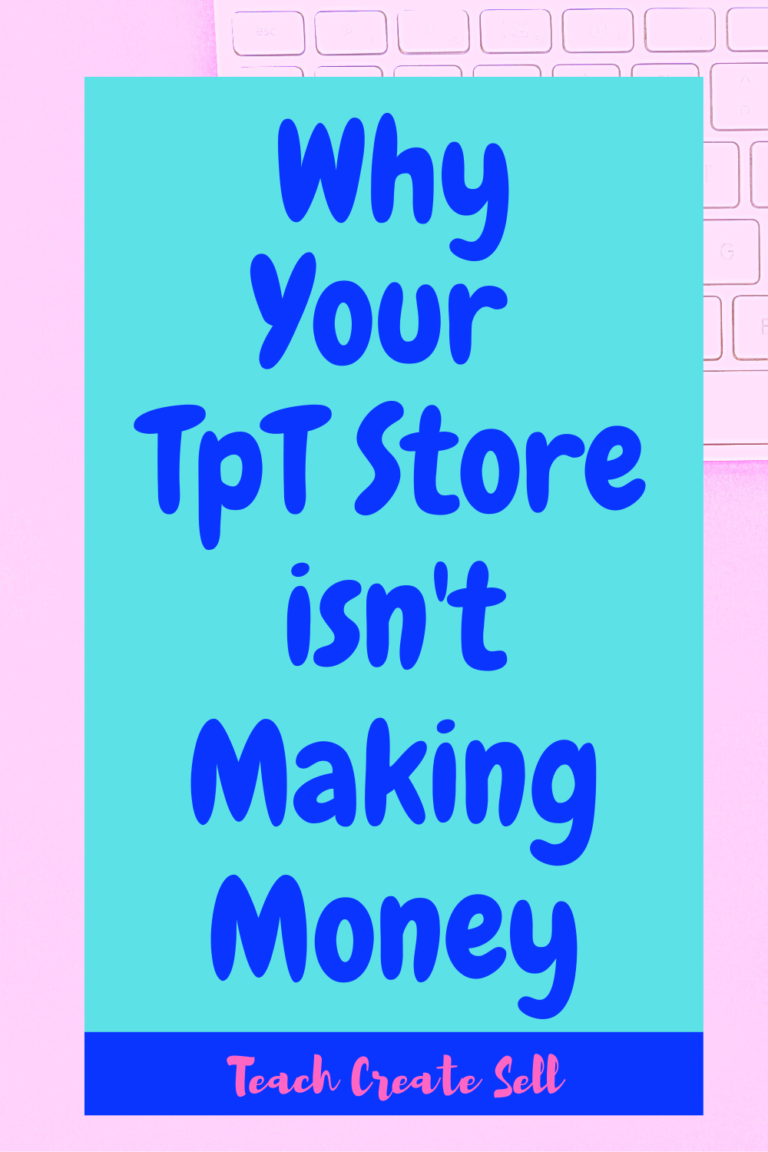 Why Your TpT Store isn’t Making Money - Amplify Your TpT Income
