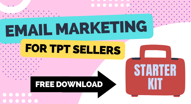 Email Marketing Starter Kit for the TpT Seller Email Marketing Starter Kit for the TpT Seller