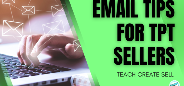 Email Tips for TpT Sellers