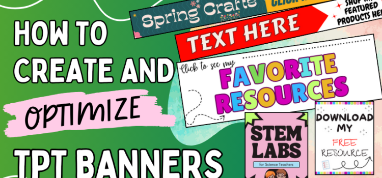 How to Create and Optimize Banners in your TpT Store How to Create and Optimize Banners in your TpT Store