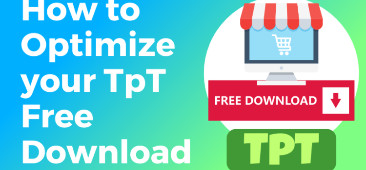 How to Optimize Your Featured Free TpT Product How to Optimize Your Featured Free TpT Product
