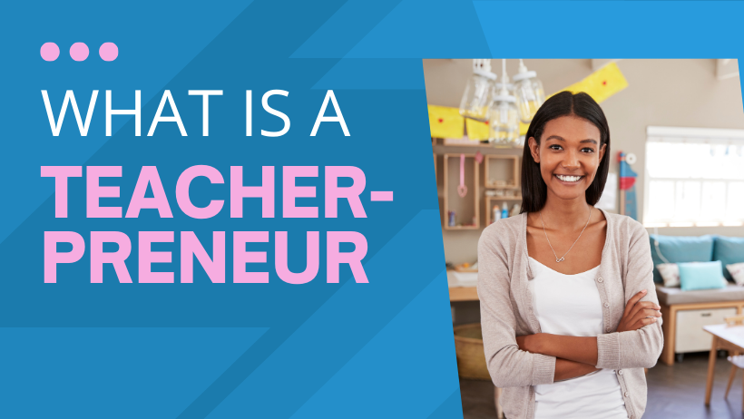 What Is A Teacherpreneur Amplify Your Tpt Income