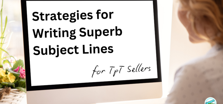 Subject Lines Strategies for Higher Open Rates Subject Lines Strategies for Higher Open Rates