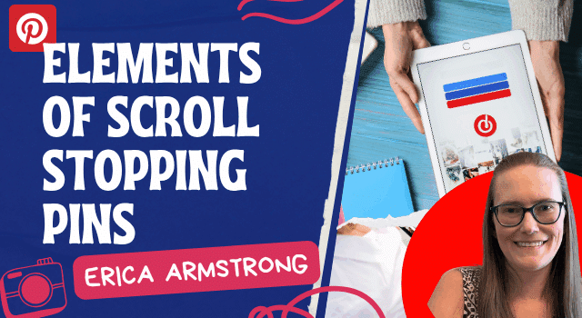 Elements of Scroll Stopping Pins by Erica Armstrong