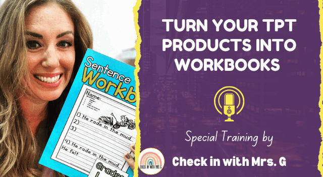 Turn your TpT Products into Workbooks by Krystal Griffith Turn your TpT Products into Workbooks by Krystal Griffith