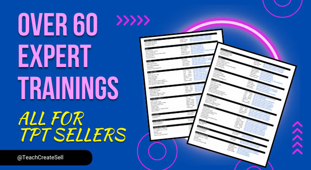 Over 60 Expert Trainings for TpT Sellers Over 60 Expert Trainings for TpT Sellers